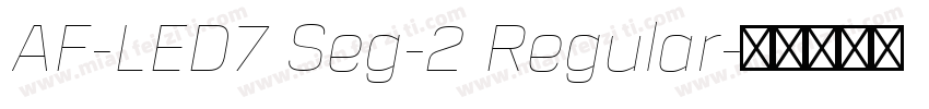 AF-LED7 Seg-2 Regular字体转换